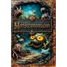 Monstronomicon: 100 Horror Stories from 70 Authors