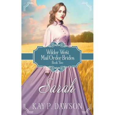Sarah: Historical Christian Mail Order Bride