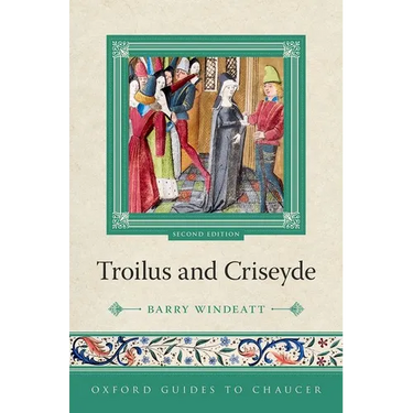 Oxford Guides to Chaucer: Troilus and Criseyde