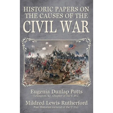 Historic Papers on the Causes of the Civil War
