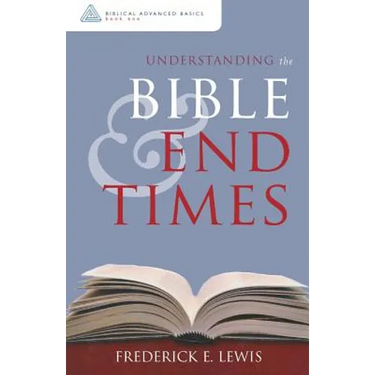 Understanding the Bible and End Times
