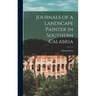 Journals of a Landscape Painter in Southern Calabria