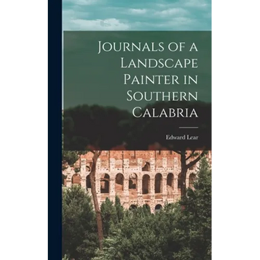 Journals of a Landscape Painter in Southern Calabria