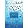 Evangelism for Today: Offering Christ the Way God Created Us