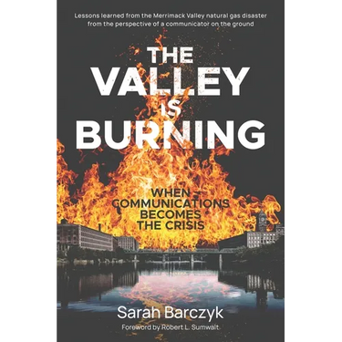 The Valley Is Burning: When Communications Becomes the Crisis