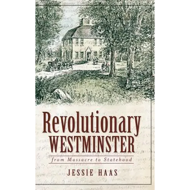Revolutionary Westminster: From Massacre to Statehood