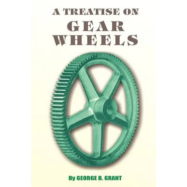 A Treatise on Gear Wheels