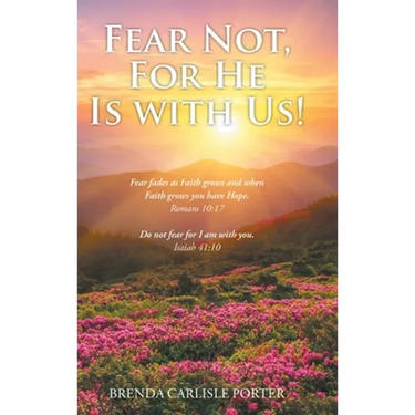 Fear Not, For He Is with Us!