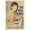 The Real Things: The Intimate Journey of a Working Musician from Bill Graham to Billy Graham to Instagram
