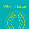 When I Listen