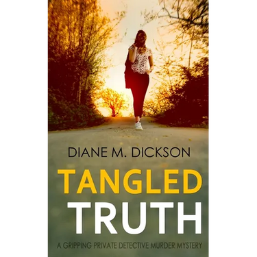 Tangled Truth: A gripping private detective murder mystery