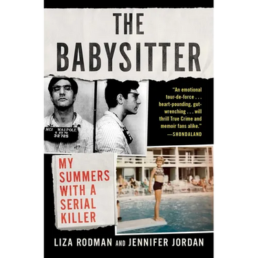 The Babysitter: My Summers with a Serial Killer