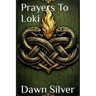 Prayers To Loki