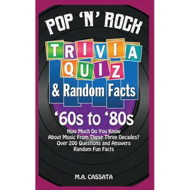 Pop 'n' Rock Trivia Quiz and Random Facts: '60s to '80s: How Much Do You Know About Music From These Three Decades?