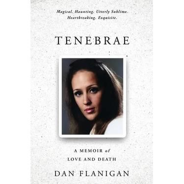 Tenebrae: A Memoir of Love and Death