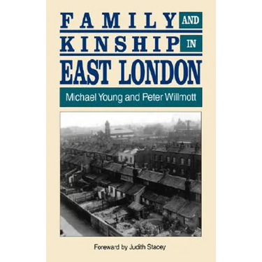 Family and Kinship in East London