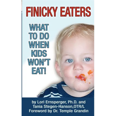 Finicky Eaters: What to Do When Kids Won't Eat