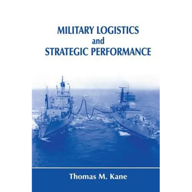 Military Logistics and Strategic Performance