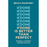 Done is better than perfect: Building a profitable wedding business