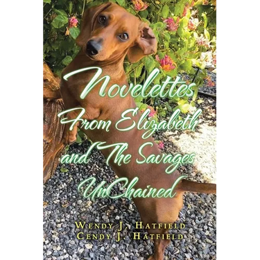 Novelettes from Elizabeth and the Savages Unchained