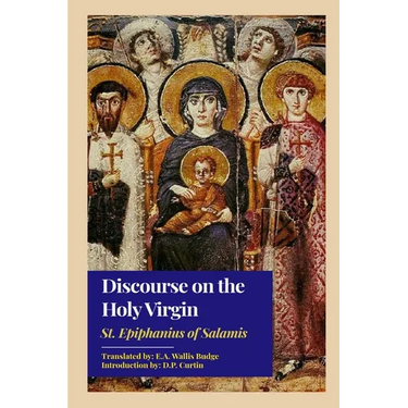 Discourse on the Holy Virgin