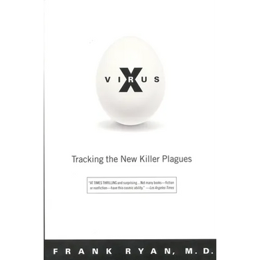 Virus X: Tracking the New Killer Plagues