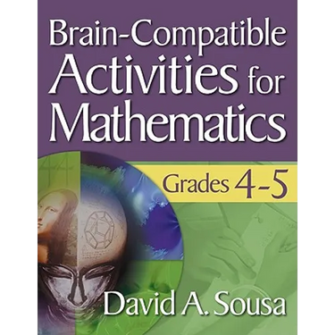 Brain-Compatible Activities for Mathematics, Grades 4-5