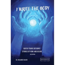 I Write the Body: Queer/Trans Defiance: Stories of Kink and Desire