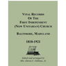 Vital Records of the First Independent (now Unitarian) Church, Baltimore, Maryland, 1818-1921