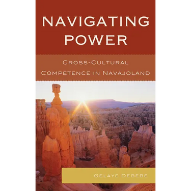 Navigating Power: Cross-Cultural Competence in Navajo Land