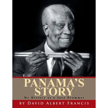 Panama's Story: My History as a Jazz Drummer