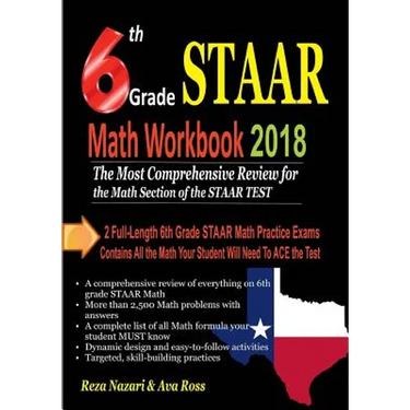 6th Grade STAAR Math Workbook 2018: The Most Comprehensive Review for the Math Section of the STAAR TEST