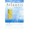 Atlantis: The Andes Solution: The Discovery of South America as the Legendary Continent of Atlantis