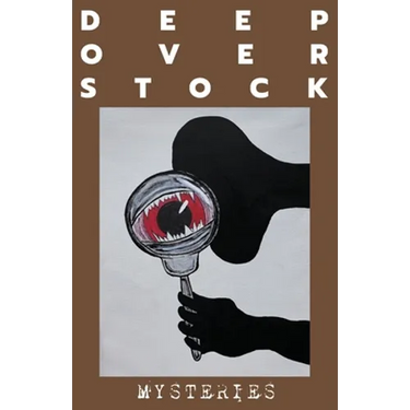 Deep Overstock Issue 12: Mysteries