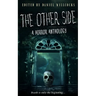 The Other Side: A Horror Anthology