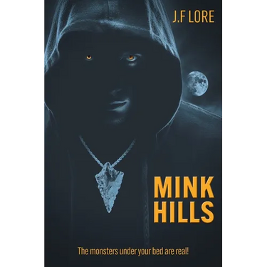 Mink Hills: The monsters under your bed are real!