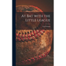 At Bat With the Little League
