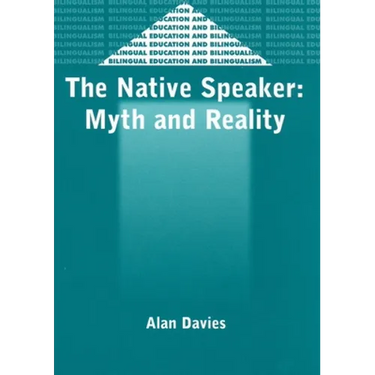 The Native Speaker: Myth and Reality, 38, 2nd Edition