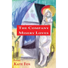 The Company Misery Loves