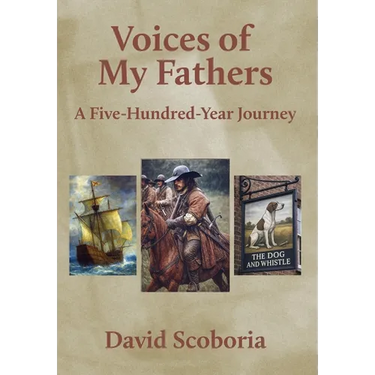 Voices of My Fathers: A Five-Hundred-Year Journey