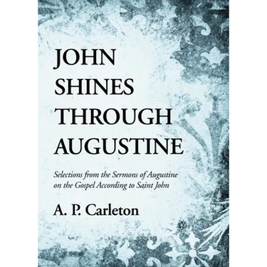John Shines Through Augustine