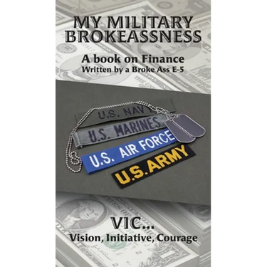 My Military Brokeassness