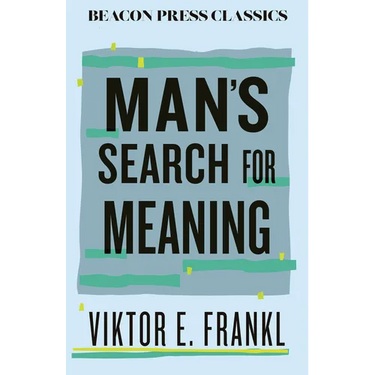 Man's Search for Meaning