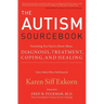 The Autism Sourcebook: Everything You Need to Know about Diagnosis, Treatment, Coping, and Healing--From a Mother Whose Child Recovered