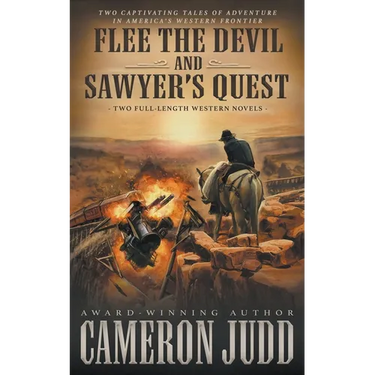 Flee The Devil and Sawyer's Quest: Two Full Length Western Novels