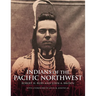 Indians of the Pacific Northwest: A History Volume 158