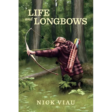 Life and Longbows