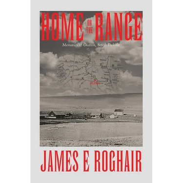 Home on the Range: Memories of Okaton, South Dakota