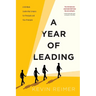 A Year of Leading: A 40-Week Leadership Compass for Principals and Vice-Principals