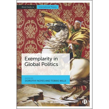 Exemplarity in Global Politics